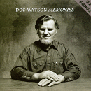 Memories, Doc Watson