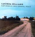 Car Wheels On A Gravel Road, Lucinda Williams