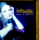 What I Deserve, Kelly Willis