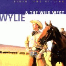 Ridin' The Hi-Line, Wylie & The Wild West