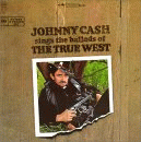 Sings the Ballads of the True West, Johnny Cash