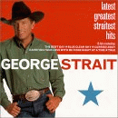 Latest Greatest Straitest Hits, George Strait